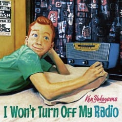 I Won’t Turn Off My Radio / 