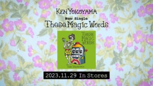  / 【11/29発売】Ken Yokoyama New Single「These Magic Words」Teaser